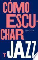 Libro Cómo escuchar jazz