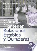 Libro COMO MANTENER RELACIONES ESTABLES Y DURADERAS