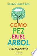 Libro Como pez en el árbol