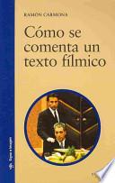 Libro Cómo se comenta un texto fílmico