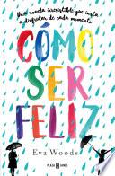 Libro Cómo ser feliz