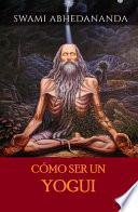 Libro Cómo ser un Yogui (Traducido)