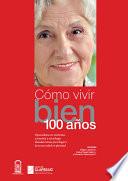 Libro Cómo vivir bien 100 años