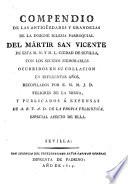 Compendio de las antigüedades y grandezas de la insigne Iglesia Parroquial del Mártir San Vicente de esta M.N.Y.M.L. ciudad de Sevilla, con los sucesos memorables ocurridos en su collacion en diferentes años
