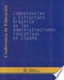 Competencias y Estructura Organica de las Administraciones Educativas en Espana
