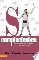 Complaciente / Accommodating