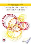 Libro Complejidad: revolución científica y teoría