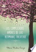 Libro complicados amores de las hermanas Valverde