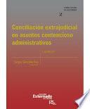Conciliación extrajudicial en asuntos contencioso administrativos