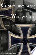 Condecoraciones de la Wehrmacht 1935-1945