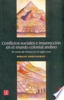 Libro Conflictos sociales e insurrección en el mundo colonial andino