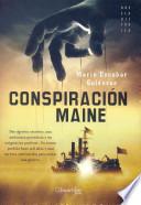 Libro Conspiración Maine