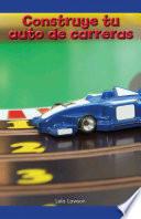 Libro Construye tu auto de carreras (Build Your Own Race Car)