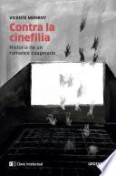 Libro Contra la cinefilia
