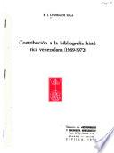 Contribución a la bibliografía histórica venezolana (1969-1972)