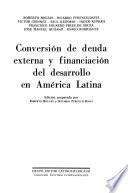 Conversión de deuda externa y financiación del desarrollo en América Latina