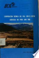 Cooperación técnica del IICA con el sector agrícola del Perú año 1985