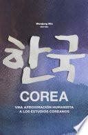 Corea, una aproximación humanista a los estudios Coreanos