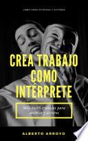 Libro Crea trabajo como intérprete