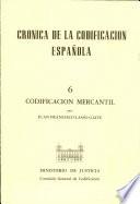 Crónica de la codificación española 6. Codificación mercantil