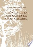 Crónica de la Conquista de Gran Canaria.