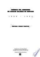 Crónica del gobierno de Carlos Salinas de Gortari, 1988-1994: Síntesis e índice temático