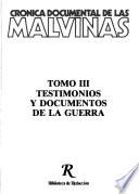 Crónica documental de Las Malvinas: Testimonios y documentos de la guerra