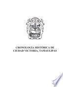 Cronología histórica de Ciudad Victoria, Tamaulipas