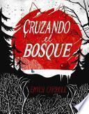 Libro Cruzando El Bosque