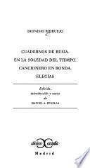 Libro Cuadernos de Rusia ; En la soledad del tiempo ; Cancionero en ronda ; Elegías