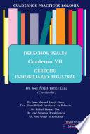 Cuadernos prácticos Bolonia. Derechos reales. Cuaderno VII. Derecho inmobiliario registral