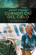 Libro Cuando caí del cielo / When I Fell From the Sky