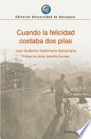 Libro Cuando la felicidad costaba dos pila