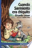 Libro Cuando Sarmiento era chiquito