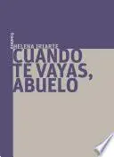 Libro Cuando te vayas, abuelo