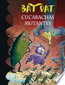 Libro Cucarachas mutantes (Serie Bat Pat 37)