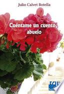 Libro Cuéntame un cuento, abuelo