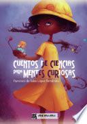Libro Cuentos de ciencias para mentes curiosas