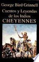 Cuentos y leyendas de los indios cheyennes