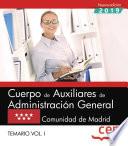 Libro Cuerpo de Auxiliares de Administración General. Comunidad de Madrid. Temario. Vol.I