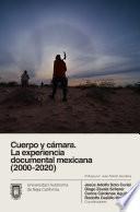 Libro Cuerpo y cámara: la experiencia documental mexicana (2000-2020)