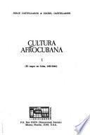 Cultura afrocubana: El negro en Cuba, 1492-1844