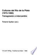 Culturas del Río de la Plata, 1973-1995