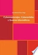 Libro Cyberespionajes, Cyberestafas y Guerras informáticas