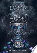 Libro Dama de humo (Princesa de cenizas 2)