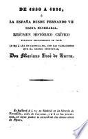 De 1830 à 1836, ó, La España desde Fernando VII hasta Mendizabal