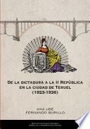 Libro De la dictadura a la II república en la ciudad de Teruel 1926-1936