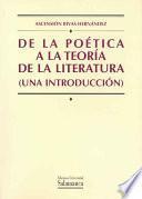 De La Poetica a La Teoria De La Literatura / From the Poetic to the Theory Literature