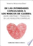 Libro De las intimidades congeladas a los marcos de guerra