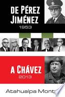De Pérez Jiménez a Chávez